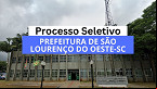 Prefeitura de São Lourenço do Oeste-SC: Edital abre vagas na educação