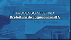Processo Seletivo Prefeitura de Jaguaquara-BA 2025 - Inscrição