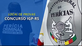 Concurso IGP-RS: Saiu o local de prova Concurso IGP-RS: Saiu o local de prova
